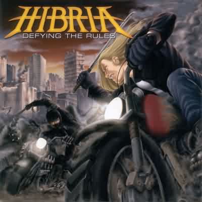 Hibria: "Defying The Rules" – 2004